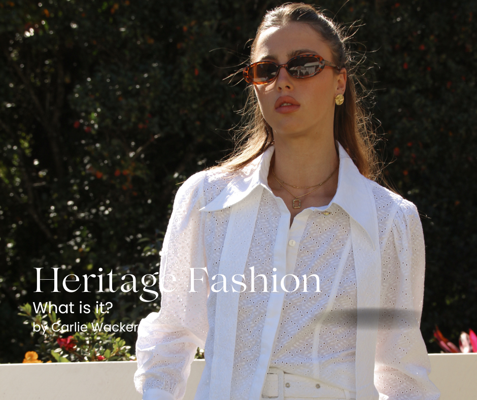 Heritage Fashion - what does it mean?